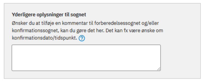 Felt til udfyldelse af yderligere oplysninger til sognet